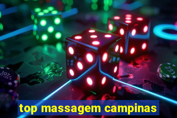 top massagem campinas